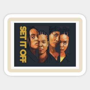 Set It Off Movie Sticker